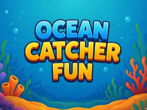 Ocean Catcher fun