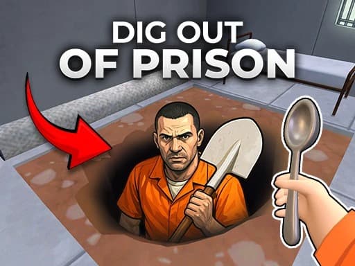 Dig out of Prison
