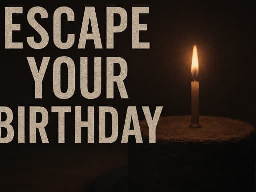 Escape Your Birthday: Horror Escape