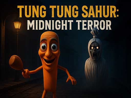 Tung Tung Sahur Midnight Terror
